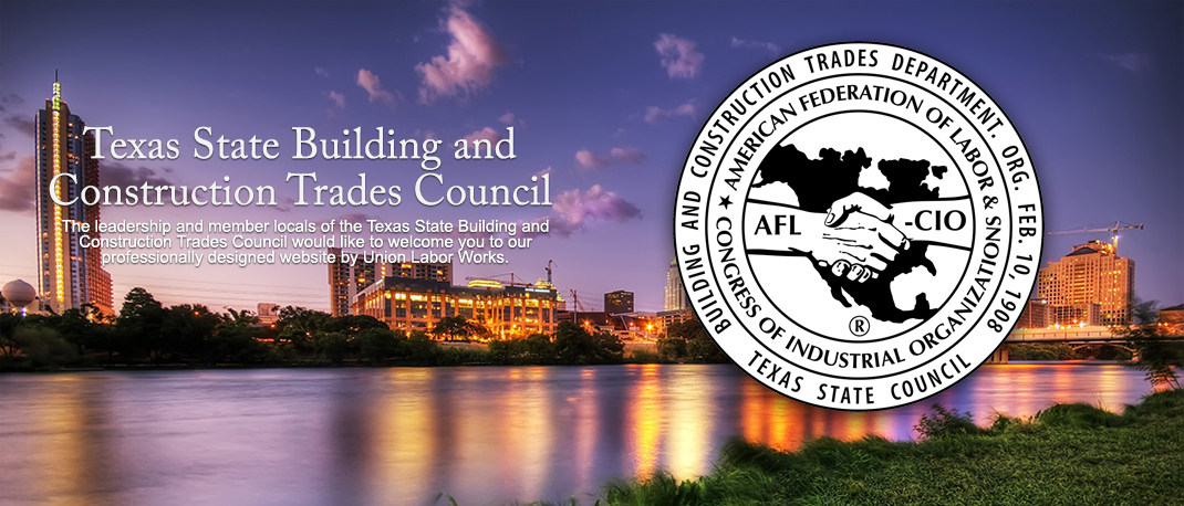 Welcome to Texas State Building and Construction Trades Council